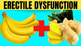 12 Natural Foods That Help Cure ERECTILE DYSFUNCTION [upl. by Pardoes9]