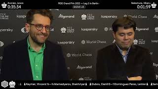 Levon Aronian and Hikaru Nakamura after Round 1 of the FIDE Grand Prix 2022 in Berlin [upl. by Timms]