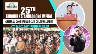 25th Tangkhul Katamnao Long Imphal TKLI General Conference Cum Cultural Meet [upl. by Akinat]