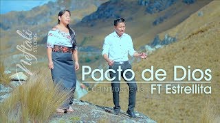 Pacto de Dios ft Estrellita  Diospak Kuyaymanta Official Video [upl. by Aymer316]