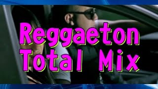 REGGAETON TOTAL MIX  DJ EL CUERVO [upl. by Obeded]