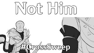 Not Him CrossSweep Undertale Au Comic Dub [upl. by Merriam]