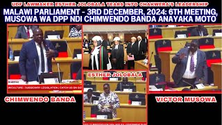 MALAWI PARLIAMENT  6th MEETING MUSOWA MAYI JOLOBALA NDI CHIMWENDO BANDA AYATSA MOTO UKU 2024 [upl. by Paradies]