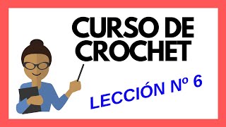 LECCION 6 Curso crochet basico Punto Alto Doble o Vareta Doble tutorial paso a paso principiantes [upl. by Jenni]