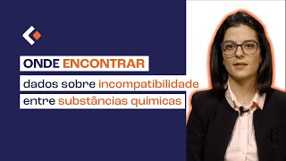 Onde encontrar dados sobre incompatibilidade entre substâncias químicas [upl. by Llerral]