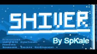 shiver by spKale Geometry dash demon thứ 3 [upl. by Htaek547]