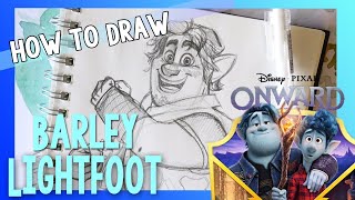 How to Draw BARLEY LIGHTFOOT  from Disney Pixars ONWARD [upl. by Dnama]