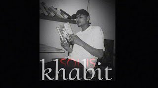 SOL IS  Khabit audio freestyle [upl. by Alvina]