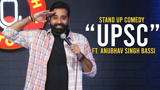 UPSC  Stand Up Comedy Ft Anubhav Singh Bassi [upl. by Ahsiekyt]