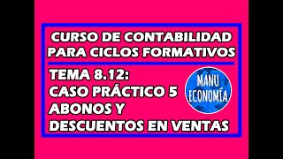 CONTABILIDAD 812 CP5 CONTABILIZAR ABONOS Y DESCUENTOS EN LAS VENTAS [upl. by Adrahs]