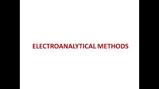 Electroanalytical Methods of Analysis [upl. by Handy638]