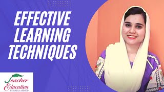 Effective Learning Techniques  Six Learning Strategies [upl. by Howlond]