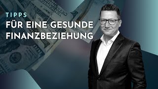 Vermeide Geldfehler  Tipps für eine gesunde Finanzbeziehung vom Finanzexperten [upl. by Frasch]