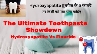 The Ultimate Toothpaste Showdown Hydroxyapatite Vs Flouride [upl. by Llezniuq]