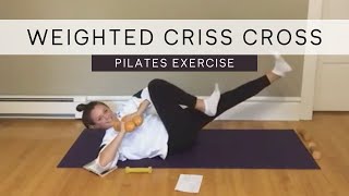 How to Do the Pilates Criss Cross Exercise With Hand Weights [upl. by Orestes649]