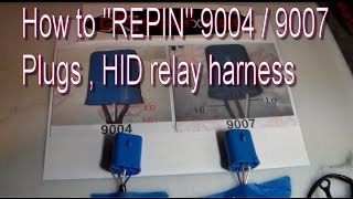 How To  Repin 9004  9007 HID Relay Harness Plugs [upl. by Abigael]