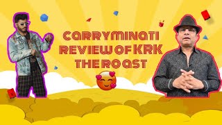 Carryminati Review of Krk the roast [upl. by Ihteerp]