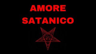 Amore Satanico [upl. by Emersen]