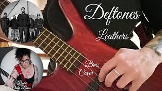 Deftones  Leathers Bass Cover [upl. by Aicilaana12]