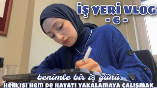 HEM İŞİ HEM DE HAYATI YAKALAMAYA ÇALIŞMAK  İŞ YERİ VLOGU 6  Benimle bir iş günü ve bolca sohbet [upl. by Cis]