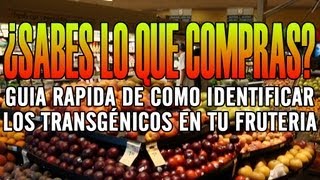 ¿SABES LO QUE COMPRAS Guía rápida para identificar los transgénicos en tu frutería [upl. by Row8]