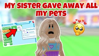 My sister gave away all my pets in adopt me 🥺💔 [upl. by Femmine]