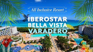 Iberostar Bella Vista Varadero All Inclusive Resort Varadero Cuba [upl. by Hoffman]