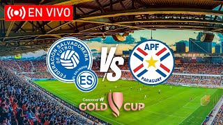 EL SALVADOR VS PARAGUAY COPA ORO 2024 EN DIRECTO [upl. by Osbert]