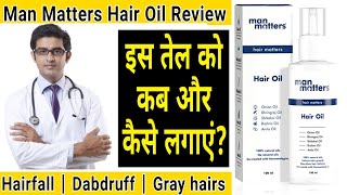 Man Matters Hair Oil Review  hair fall stop oil  Hair Oil For Hair Growth manmattershairoilreview [upl. by Langelo333]