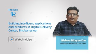 Building intelligent applications amp products in Digital Delivery Center Bhubaneswar  Bishwa B Das [upl. by Kama855]