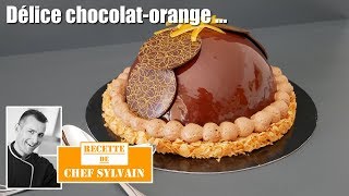 Entremets chocolat orange  Recette originale par Chef Sylvain [upl. by Rowney]