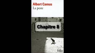 8  La peste de Camus  Chapitre 8  livre audio [upl. by Primalia530]