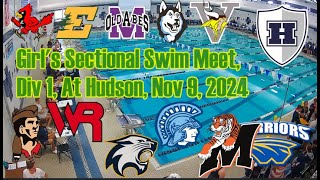 Girls Sectional Swim Meet Div 1 at Hudson Nov 9 2024 [upl. by Enoid922]