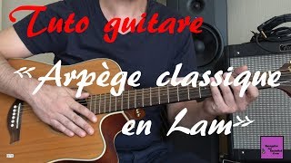 Tuto guitare  Arpège Classique Lam TAB clin doeil à Goldman [upl. by Kennett]