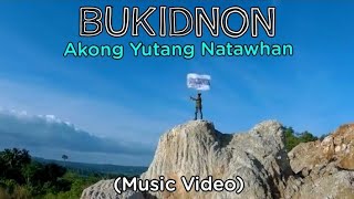 Bukidnon akong yutang natawhan [upl. by Anoiuq]