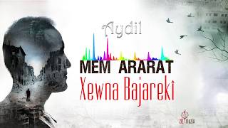 Mem ARARATAy Dil Kurdî ampTürkçe lyrics [upl. by Erland486]