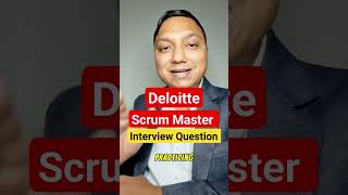 Deloitte scrum master interview question I scrum master interview questions and answers [upl. by Hgiel]