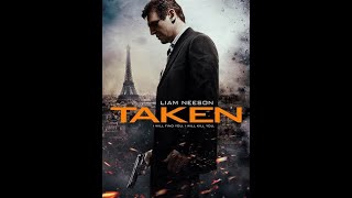 TAKEN LIAM NEESON 2012 FULL MOVIE l Blockbuster Action Movie [upl. by Raynold]