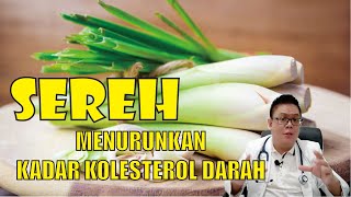 MANFAAT SEREH DALAM MENURUNKAN KADAR KOLESTEROL DARAH [upl. by Arlana606]