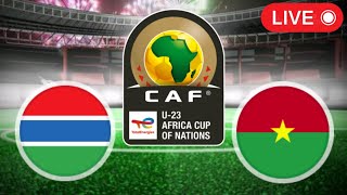 🔴 LIVE Gambia u23 vs Burkina Faso u23 Africa u23 Cup of Nations Qualification 2022 [upl. by Reginauld]