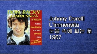 Johnny Dorelli  Limmensità 눈물속에 피는 꽃 1967 [upl. by Ecienal]