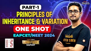 Principles of Inheritance and Variation  One Shot  Part1  EAPCET 2024  NEET 2024  Unstoppable [upl. by Hanus]