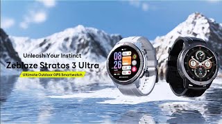 Zeblaze Stratos 3 Ultra  New Stylish Powerful Smartwatch 2024 Official Video amp Firstlook [upl. by Rexana115]