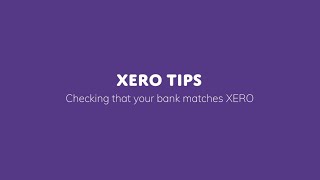 Xero Tips Checking that your bank matches Xero [upl. by Uzziel]