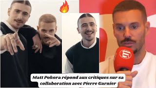 Matt Pokora répond aux critiques sur sa collaboration avec Pierre Garnier [upl. by Etnud734]