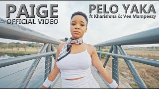 PAIGE FT KHARISHMA amp VEE MAMPEEZY  PELO YAKA OFFICIAL MUSIC VIDEO [upl. by Berneta]