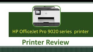 Printer Review  HP OfficeJet Pro 9020  9022  9025  9026  9028 [upl. by Willman]