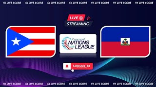 Puerto Rico vs Haiti 🔴Live Match Today⚽🎬 [upl. by Nidroj]