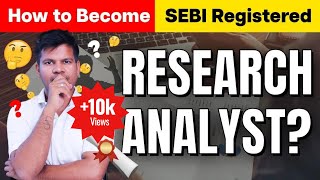 How to become a SEBI Registered Research Analyst  Research Analyst RA registration process [upl. by Gereron]