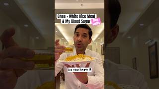 EP34 Ghee  White Rice Meal amp My Blood Sugar  Rice Series [upl. by Melita]